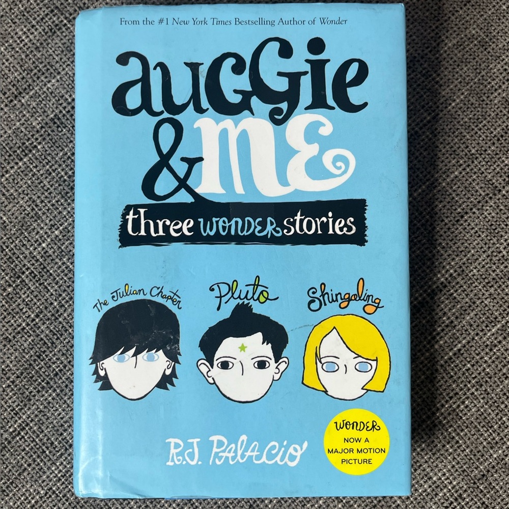 Auggie & Me Three Wonder Stories by R.J. Palacio Children’s Book